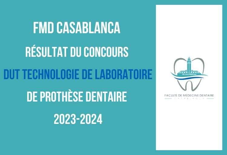 FMD Casablanca Résultat du concours DUT Technologie de Laboratoire de Prothèse Dentaire 2023-2024