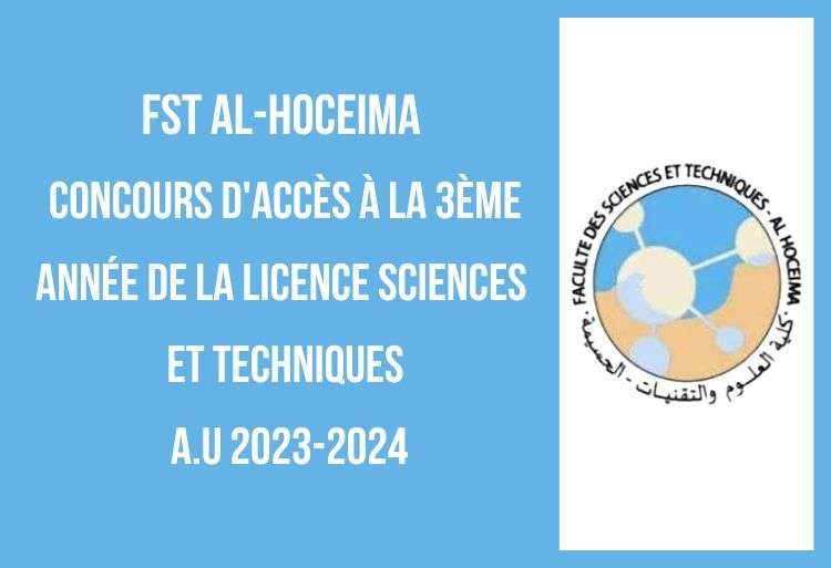 FST Al-Hoceima Concours 3ème année Licence Sciences et Techniques 2023-2024