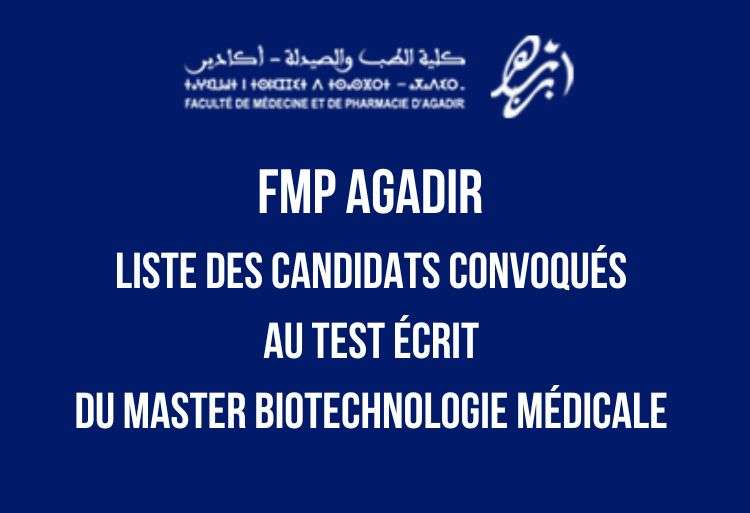 FMP Agadir Liste des candidats convoqués au test écrit Master Biotechnologie Médicale 2023-2024