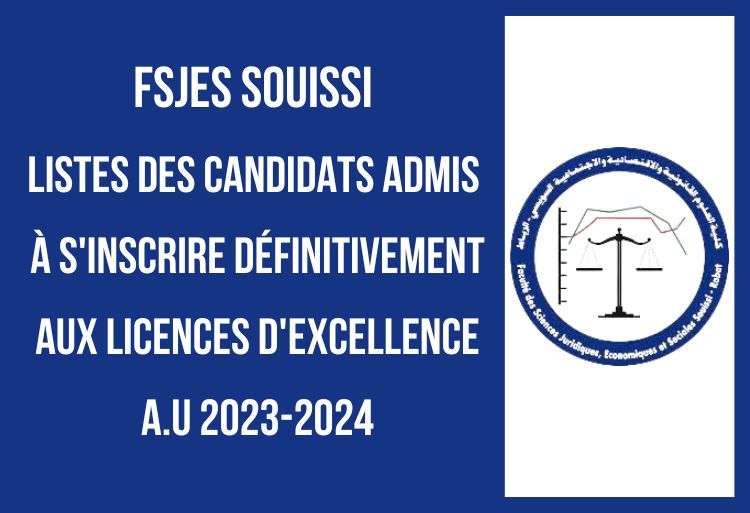 FSJES Souissi Listes des candidats admis à s'inscrire définitivement aux licences d'excellence 2023-2024