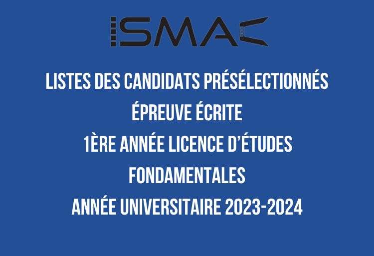 Résultats de présélection concours 1ère année licence ISMAC Rabat 2023-2024