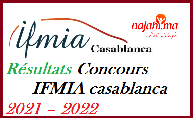 Résultats Concours IFMIA Casa 2021 – 2022